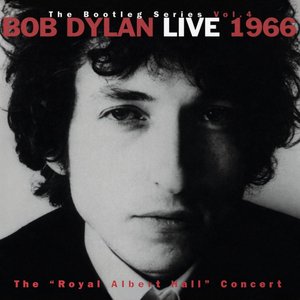 Image for 'The Bootleg Series Vol. 4: Live 1966 - The "Royal Albert Hall" Concert'