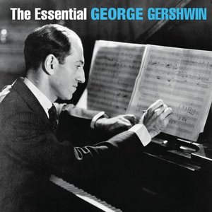 Bild för 'The Essential George Gershwin'