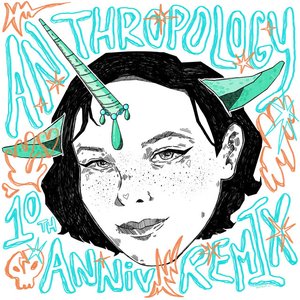 Image for 'Anthropology: 10th Anniversary Remixes'