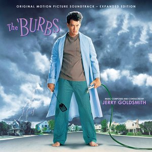 Image for 'The 'Burbs (Original Motion Picture Soundtrack) (Expanded Edition)'