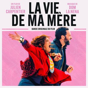 “LA VIE DE MA MÈRE (Bande originale du film)”的封面