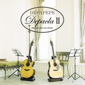 Image pour 'Depacla 2~DEPAPEPE PLAYS THE CLASSICS'