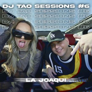 Zdjęcia dla 'LA JOAQUI | DJ TAO Turreo Sessions #6'
