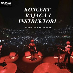 Image for 'Koncert Bajaga i Instruktori - Tasmajdan 2021 (Live)'