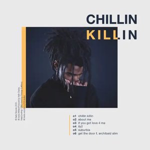Image for 'Chillin...Killin'