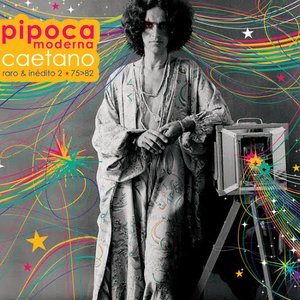 Image for 'Pipoca Moderna - Caetano Raro E Inédito 2'