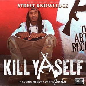 Image for 'Kill Yaself (In Loving Memory of The Jacka)'