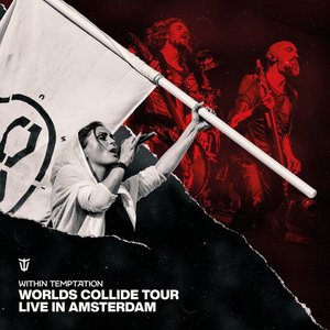 Image for 'Worlds Collide Tour (Live in Amsterdam)'