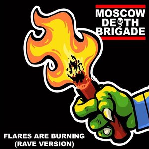 Image for 'Flares Are Burning (Rave Version)'