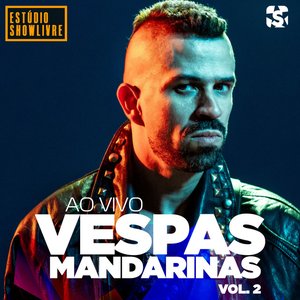 Image for 'Vespas Mandarinas no Estúdio Showlivre, Vol. 2 (Ao Vivo)'