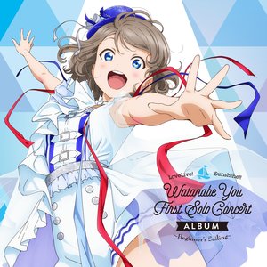 Image for 'LoveLive! Sunshine!! Watanabe You First Solo Concert Album ～Beginner's Sailing～'