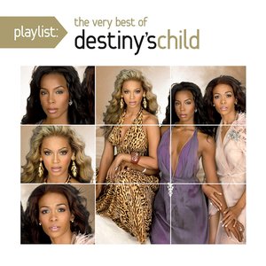 Imagen de 'Playlist: The Very Best Of Destiny's Child'