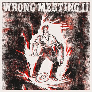 Bild för 'Wrong Meeting II'