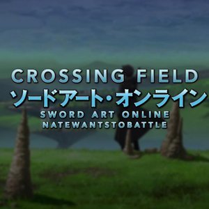 Image for 'Crossing Field (From "Sword Art Online")'