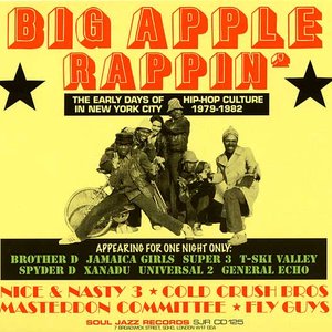 'Big Apple Rappin' (The Early Days Of Hip-Hop Culture In New York City 1979-1982)' için resim