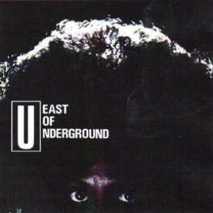 Image for 'East Of Underground'