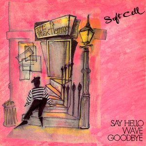 Изображение для 'Say Hello, Wave Goodbye E.P.'