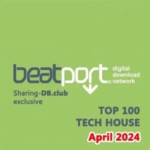 Image for 'Beatport Top 100 Tech House April 2024'