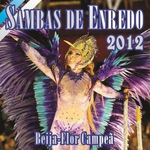 Image for 'Sambas De Enredo Das Escolas de Samba - Carnaval 2012'