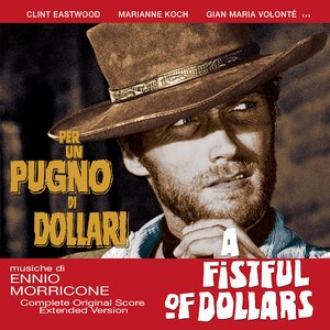 Image pour 'A Fistful of Dollars (Complete Original Score)'