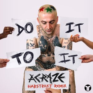 Imagem de 'Do It To It (Habstrakt Remix)'