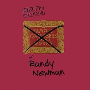 Image for 'Guilty: 30 Years Of Randy Newman'