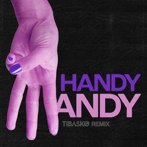 Image for 'Handy Mandy (TIBASKO Remix)'