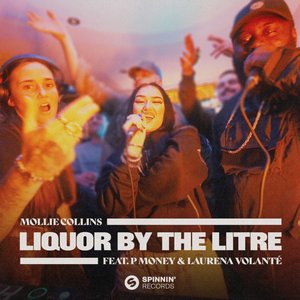 Imagem de 'Liquor By The Litre (feat. P Money & Laurena Volanté)'