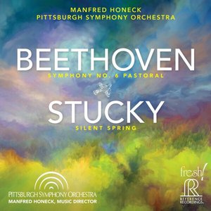 Bild för 'Beethoven: Symphony No. 6; Stucky: Silent Spring'