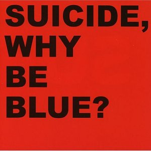 Image for 'Why Be Blue? (2005 Remastered Version)'