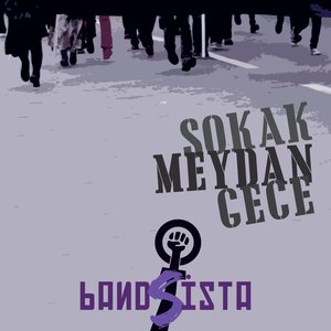 Image for 'Bandsista Sokak Meydan Gece'