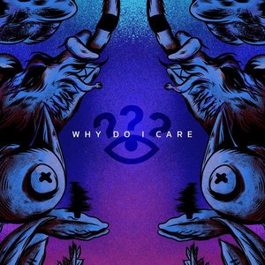 Image for 'Why Do I Care'