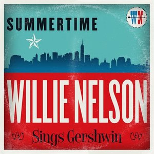 Immagine per 'Summertime: Willie Nelson Sings Gershwin'