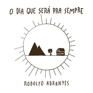 “O Dia Que Será pra Sempre”的封面