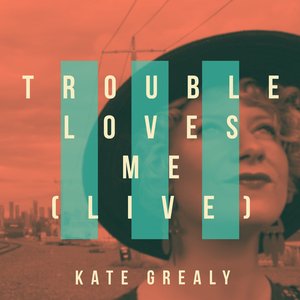 Image for 'Trouble Loves Me (Live)'