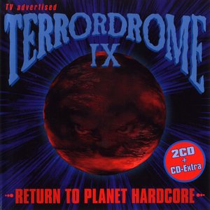 Image for 'Terrordrome IX - Return To Planet Hardcore'