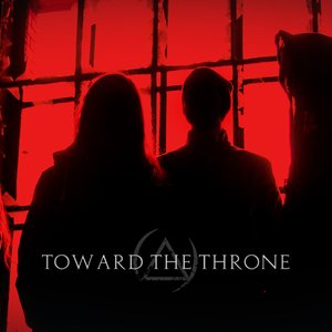 Image for 'Toward The Throne'