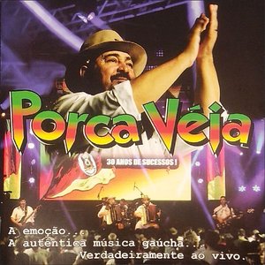 Image for 'Porca Véia, 30 Anos de Sucessos (Ao Vivo)'