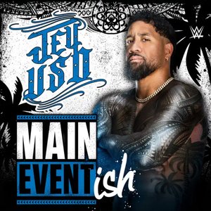 “WWE: Main Event Ish (Jey Uso)”的封面