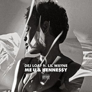 Image for 'Me U & Hennessy (feat. Lil Wayne)'