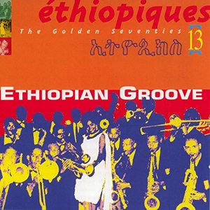 Изображение для 'Éthiopiques, Vol. 13: The Golden Seventies'