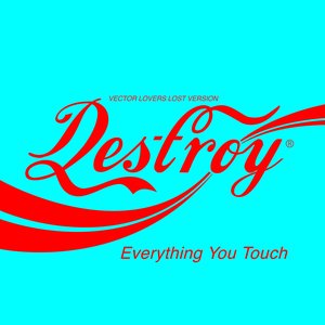 Imagen de 'Destroy Everything You Touch (Vector Lovers Lost Version)'