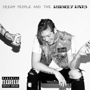 'Dream People & the Whiskey Wars'の画像