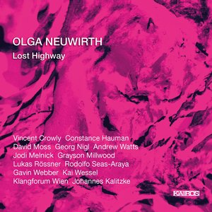 Image for 'Olga Neuwirth: Lost Highway'