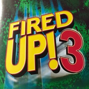 Image for 'Fired Up! 3'