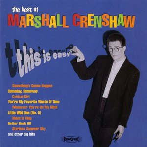 Изображение для 'This Is Easy: the Best of Marshall Crenshaw'