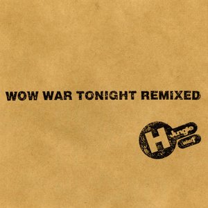 Zdjęcia dla 'Wow War Tonight Remixed'