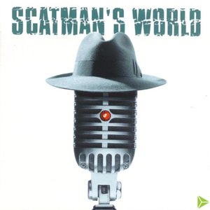 Image for 'SCATMAN’S WORLD'