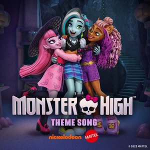 Image for 'Monster High Theme Song (From the 2022 Television Series)'