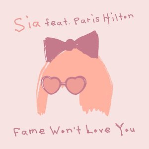 'Fame Won’t Love You (feat. Paris Hilton)'の画像